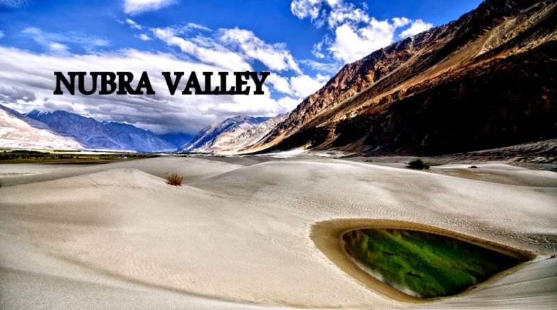 7 Breathtaking Things to do in Nubra Valley