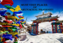 Top Offbeat Places to visit in Arunachal Pradesh