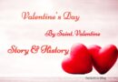Valentine’s Day 14th February 2024- Story and Celebrations