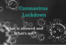Coronavirus Lockdown- What is allowed and what’s not?