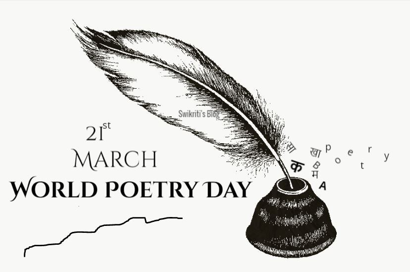 World Poetry Day 21st March 2023 Swikriti's Blog