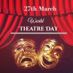 World Theatre Day March 27, 2024