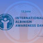 International Albinism Awareness Day (13th June) 2020 Theme