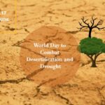 World Day to Combat Desertification and Drought Day 17th June 2022 Theme