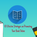 10 Effective Strategies on Promoting Your Book Online