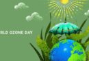 International Day for the Preservation of the Ozone Layer 16th September 2022 Theme