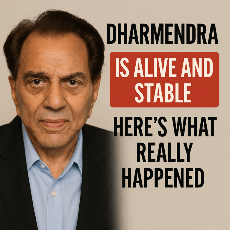 Dharmendra Is Alive and Stable — Here’s What Really Happened