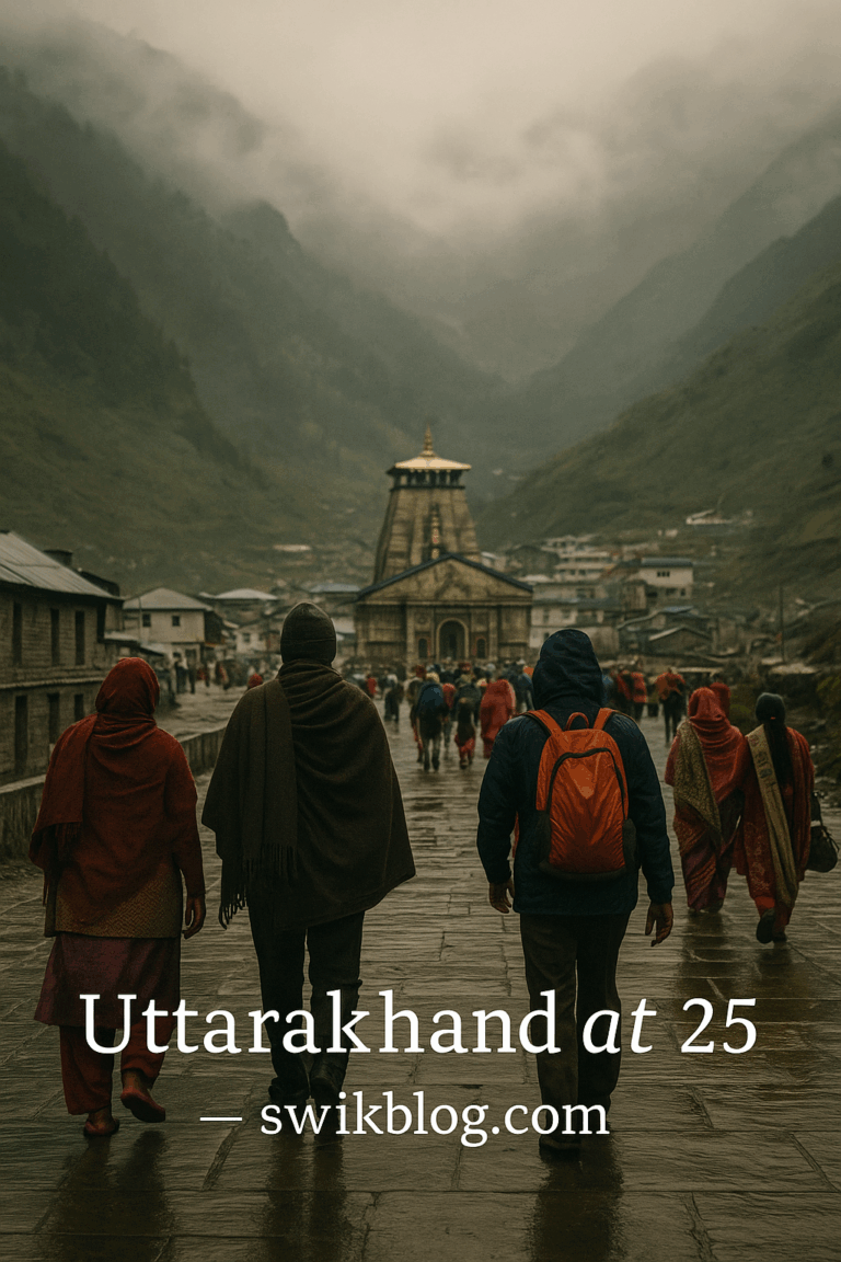 Uttarakhand @ 25: Spiritual Capital, Mountain Challenges & the Flood Wake-Up Call