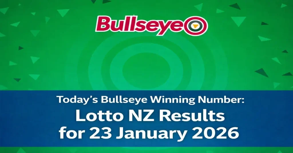 Today’s Bullseye Winning Number: Lotto NZ Results for 23 January 2026