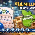 $14 Million Lotto Max Jackpot Won in Quebec on Tuesday — Check the Winning Numbers