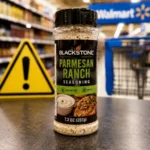 Walmart Recall Alert: Blackstone Parmesan Ranch Seasoning Pulled Nationwide Over Salmonella Risk