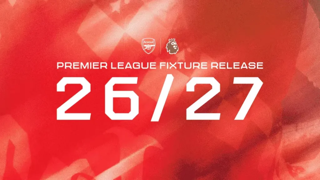 Arsenal Premier League Fixtures 2026/27: Full List as Champions Start at Emirates