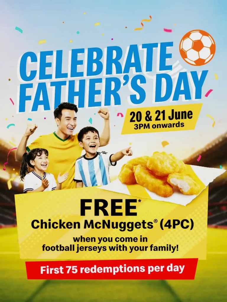 McDonaldâs Singapore Gives Free 4pc Chicken McNuggets on 20 and 21 June for Families in Football Jerseys