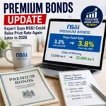 Premium Bonds update showing NS&I prize fund rate increase to 3.8% from July 2026 with improved winning odds and expert outlook on a possible future rate rise